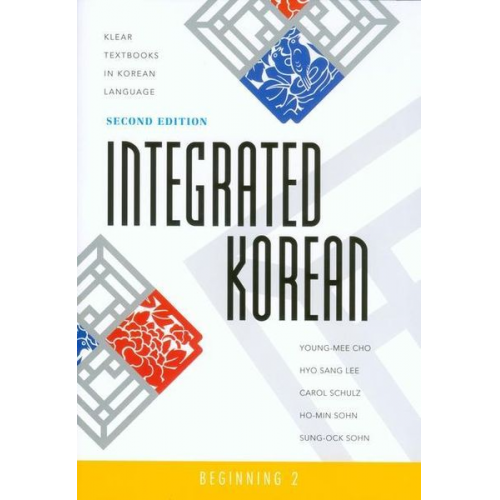 Young-mee Yu Cho Hyo Sang Lee Carol Schulz Ho-min Sohn Sung-Ock Sohn - Integrated Korean