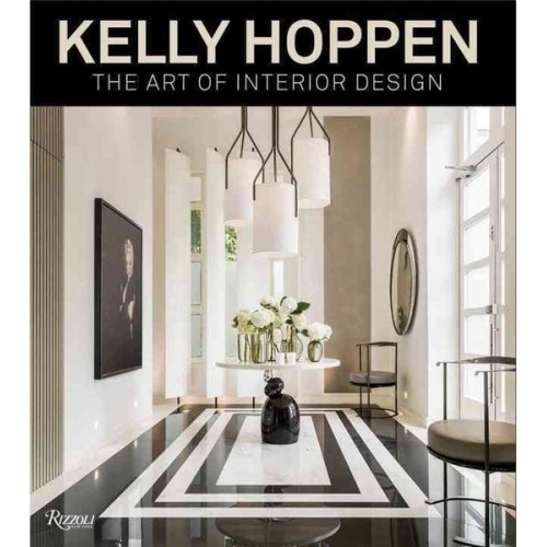 Kelly Hoppen - Kelly Hoppen: The Art of Interior Design