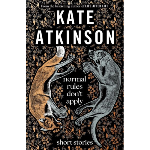 Kate Atkinson - Normal Rules Don't Apply