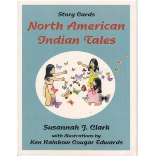 Susannah J. Clark - North American Indian Tales