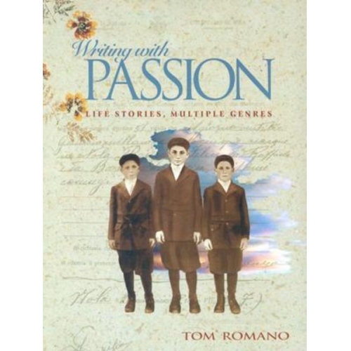 Tom Romano - Writing with Passion