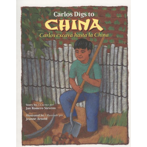 Jan Romero Stevens - Carlos Digs to China / Carlos Excava Hasta La China