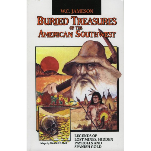 W. C. Jameson - Buried Treasures of the American Southwest