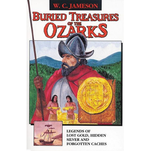 W. C. Jameson - Buried Treasures of the Ozarks