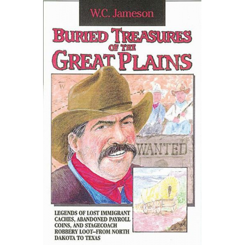 W. C. Jameson - Buried Treasures of the Great Plains