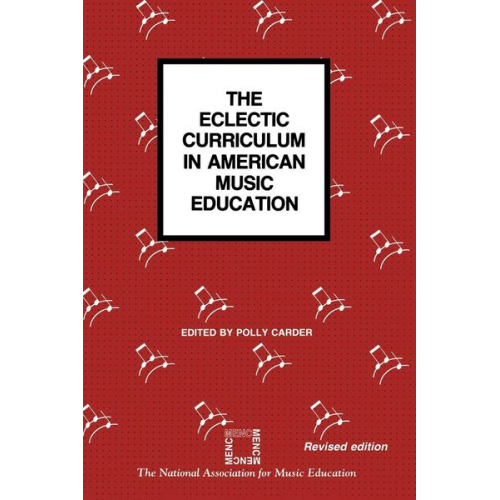 Polly Carder - The Eclectic Curriculum in American Music Education