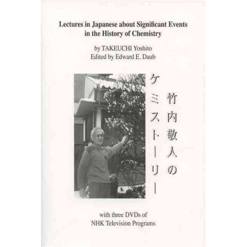 Yoshito Takeuchi - Lectures in Japanese about Significant Events in the History of Chemistry: With 3 DVDs of Nhk Television Programs [With CDROM]