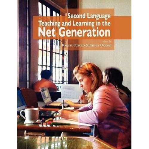 Second Language Teaching and Learning in the Net Generation