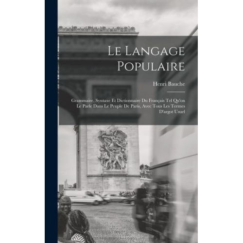 Henri Bauche - Le Langage Populaire