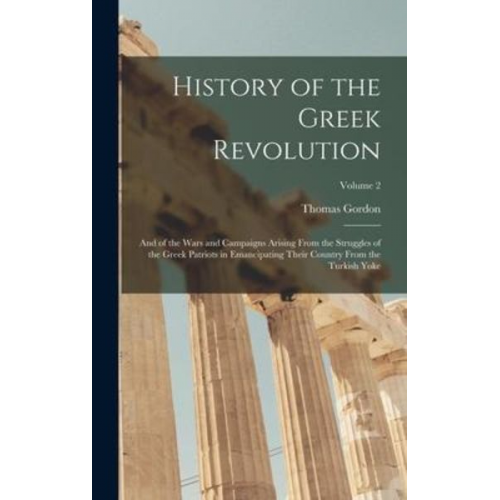 Thomas Gordon - History of the Greek Revolution