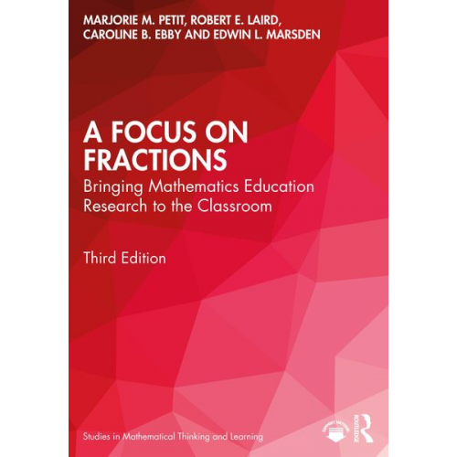 Marjorie M. Petit Robert E. Laird Caroline B. Ebby - A Focus on Fractions