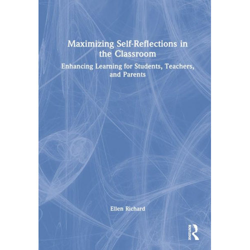 Ellen Richard - Maximizing Self-Reflections in the Classroom