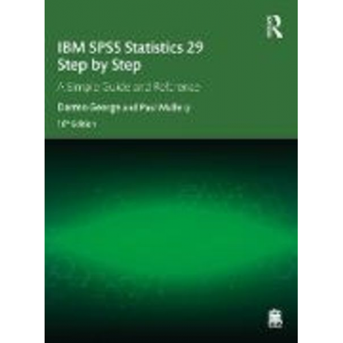 Darren George Paul Mallery - IBM SPSS Statistics 29 Step by Step