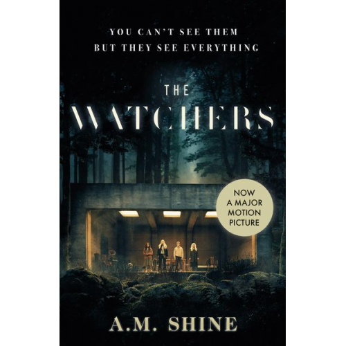 A. M. Shine - The Watchers. Film Tie-In