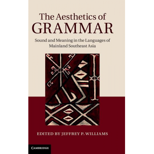 Jeffrey P. (Texas Tech University) Williams - The Aesthetics of Grammar