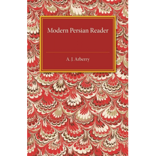 A. J. Arberry - Modern Persian Reader