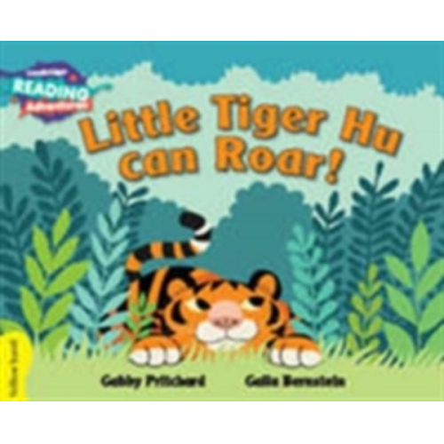 Gabby Pritchard - Cambridge Reading Adventures Little Tiger Hu Can Roar Yellow Band