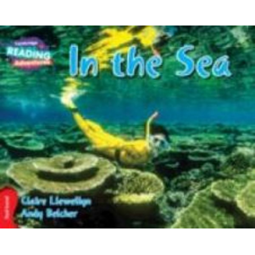 Claire Llewellyn - Cambridge Reading Adventures in the Sea Red Band