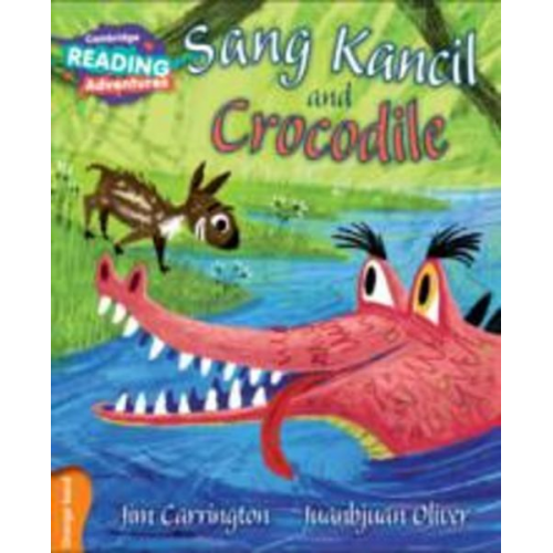 Jim Carrington - Cambridge Reading Adventures Sang Kancil and Crocodile Orange Band