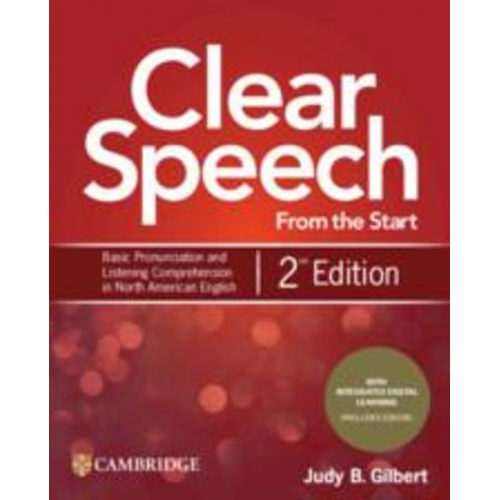 Judy B. Gilbert - Clear Speech from the Start Student's Book with Integrated Digital Learning