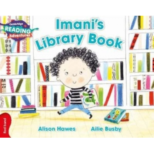 Alison Hawes - Cambridge Reading Adventures Imani's Library Book Red Band