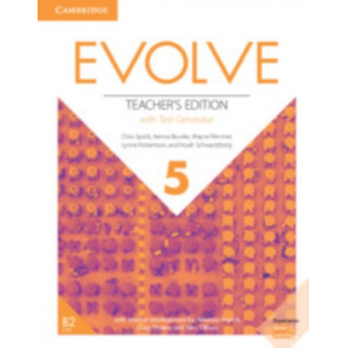 Chris Speck Kenna Bourke Wayne Rimmer Lynne Robertson Noah Schwartzberg - Evolve Level 5 Teacher's Edition with Test Generator