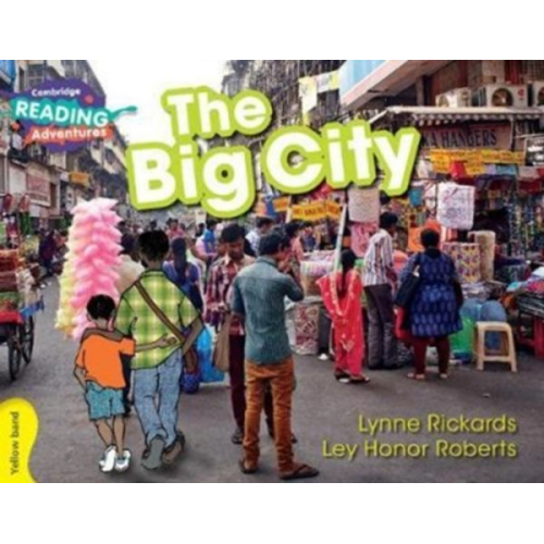 Lynne Rickards - Cambridge Reading Adventures the Big City Yellow Band