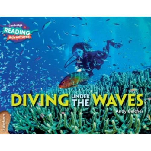 Andy Belcher - Cambridge Reading Adventures Diving Under the Waves 2 Wayfarers