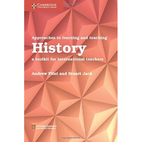 Andrew Flint Stuart Jack - Approaches to Learning and Teaching History