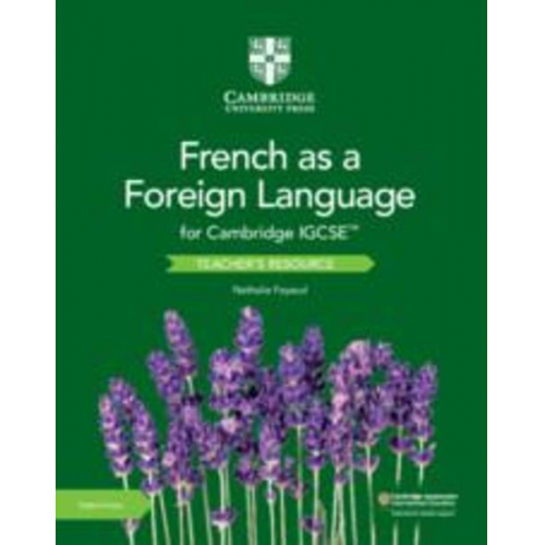 Nathalie Fayaud - Cambridge Igcse(tm) French as a Foreign Language Teacher's Resource with Cambridge Elevate