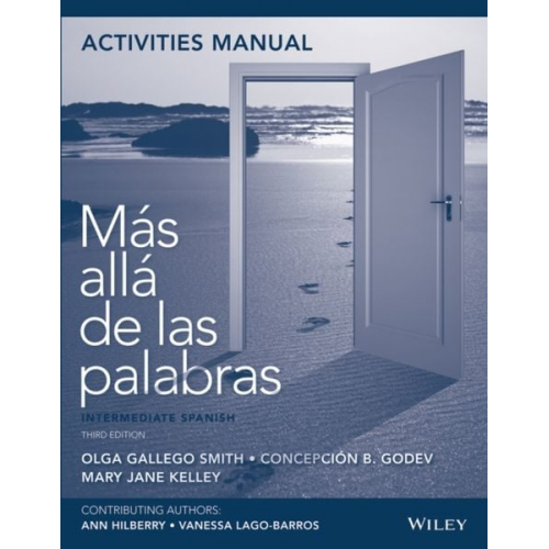 Olga Gallego Smith Godev Mary Jane Kelley - Activities Manual to Accompany Mas Alla de Las Palabras: Intermediate Spanish, 3e with Lab Audio Registration Card