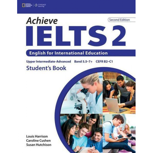 Caroline Cushen Louis Harrison Susan Hutchinson - Achieve IELTS 2