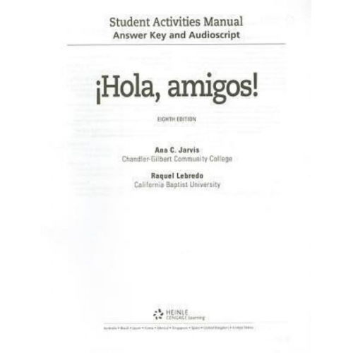 Ana Jarvis Raquel Lebredo Francisco Mena-Ayllon - Answer Key and Audio Script for Jarvis/Lebredo/Mena-Ayllon's Hola, Amigos!, 8th