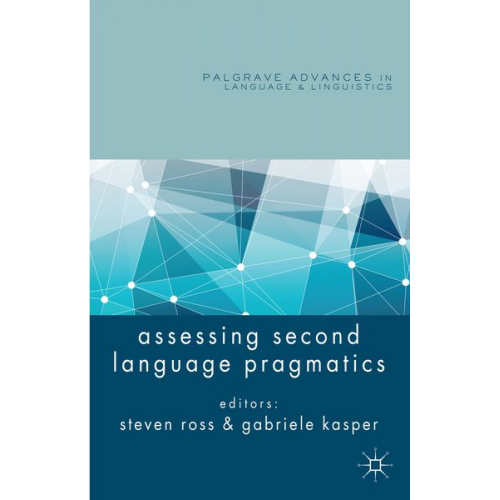 Steven Kasper  Gabriele Ross - Assessing Second Language Pragmatics