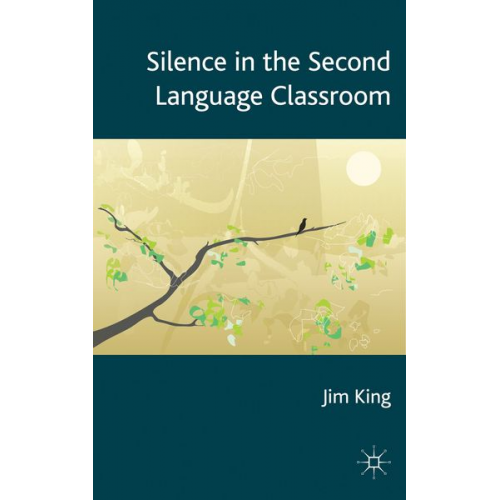 J. King - Silence in the Second Language Classroom