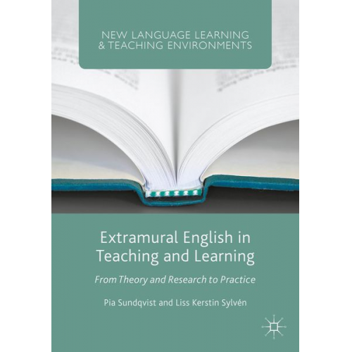 Pia Sundqvist Liss Kerstin Sylvén - Extramural English in Teaching and Learning