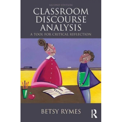 Betsy Rymes - Classroom Discourse Analysis