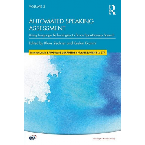 Klaus Evanini  Keelan Zechner - Automated Speaking Assessment