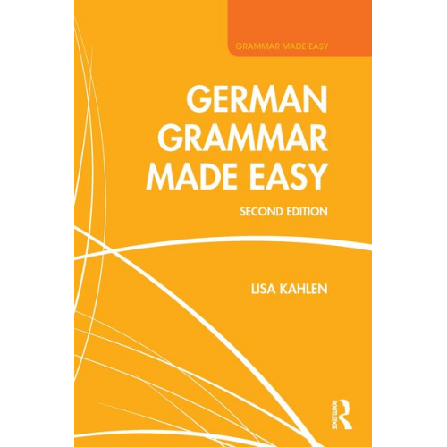 Lisa Kahlen - German Grammar Made Easy