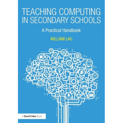 William Lau - Teaching Computing in Secondary Schools