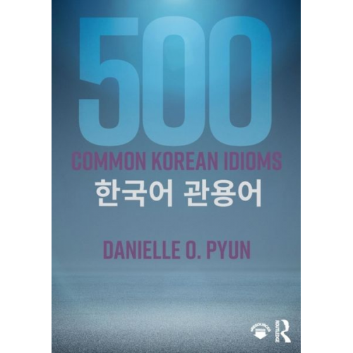 Danielle O. Pyun - 500 Common Korean Idioms