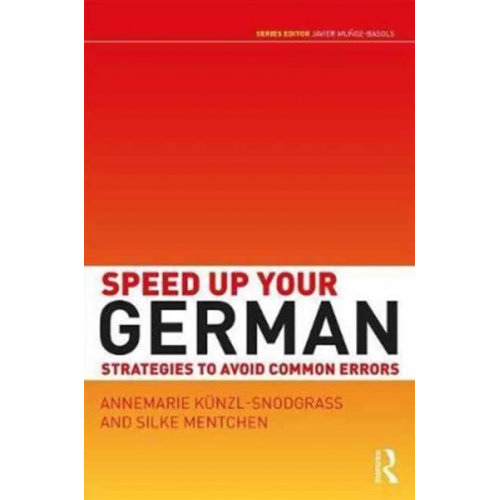 Annemarie Künzl-Snodgrass Silke Mentchen - Speed Up Your German