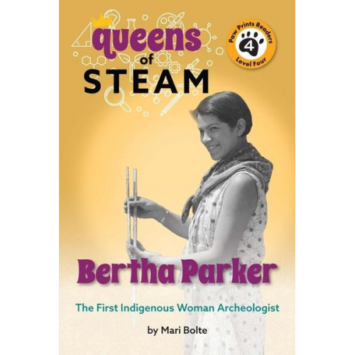 Mari Bolte - Bertha Parker: The First Woman Indigenous American Archaeologist