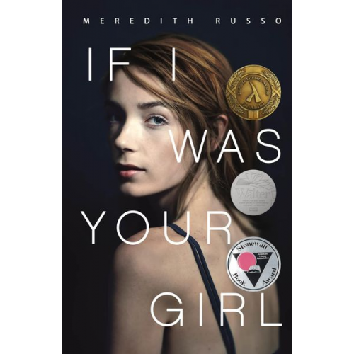 Meredith Russo - If I Was Your Girl