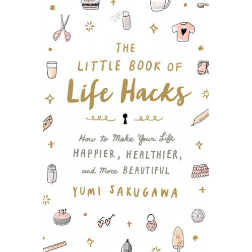 Yumi Sakugawa - The Little Book of Life Hacks