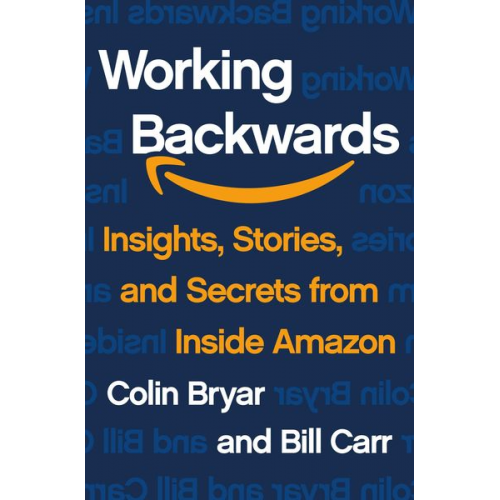 Colin Bryar Bill Carr - Working Backwards