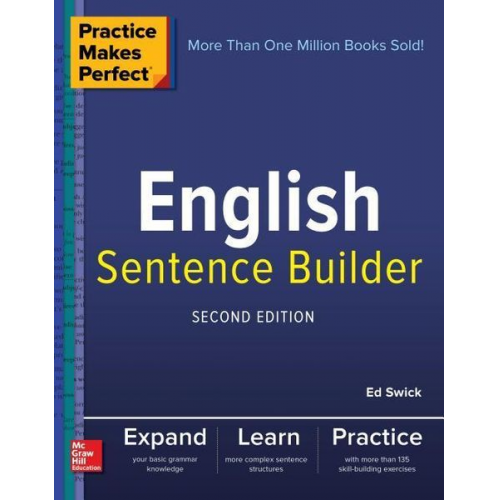 Ed Swick - Practice Makes Perfect English Sentence Builder, Second Edition