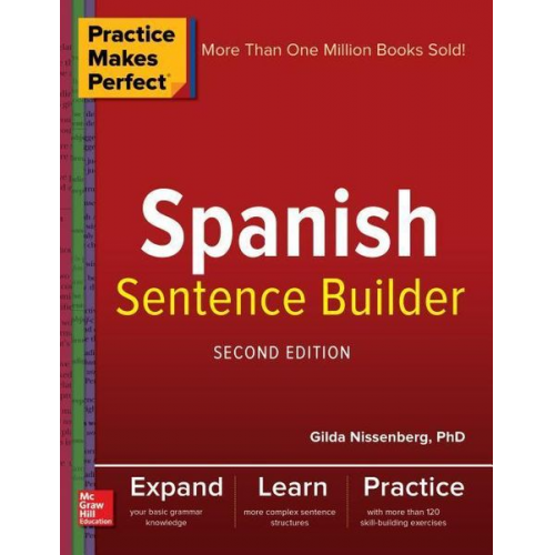 Gilda Nissenberg - Practice Makes Perfect Spanish Sentence Builder, Second Edition