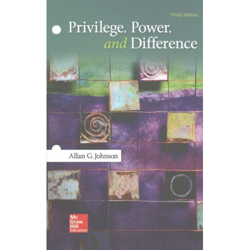 Allan G. Johnson - Looseleaf Privilege Power and Difference with Connect Access Card