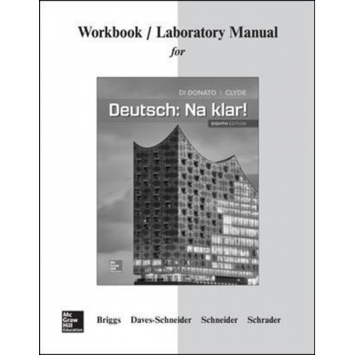 Jeanine Briggs Lida Daves-Schneider - Workbook/Lab Manual for Deutsch: Na Klar!